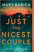 Read Just the Nicest Couple: A Novel, written by Mary Kubica