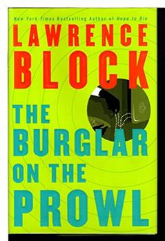 The Burglar on the Prowl, written by Lawrence Block