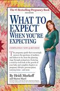 Read What to Expect When You're Expecting, written by Heidi Eisenberg Murkoff; Sharon Mazel