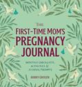 Read The First-Time Mom's Pregnancy Journal: Monthly Checklists, Activities, & Journal Prompts, written by Aubrey Grossen