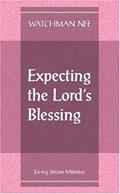 Read Expecting the Lord's Blessing, written by Watchman Nee
