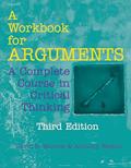 Read A Workbook for Arguments: A Complete Course in Critical Thinking, written by David R. Morrow; Anthony Weston
