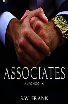 Associates (Alfonzo Series Book 9), written by S.W. Frank