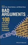 Read Bad Arguments: 100 of the Most Important Fallacies in Western Philosophy, written by Robert Arp