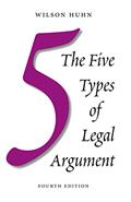 Read The Five Types of Legal Argument, written by Wilson Huhn
