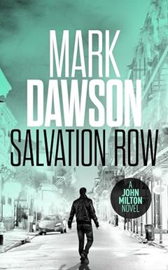 Salvation Row - John Milton #6 (John Milton Series), written by Mark Dawson
