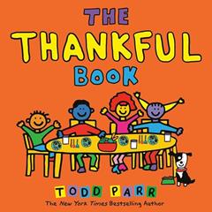 The Thankful Book, written by Todd Parr