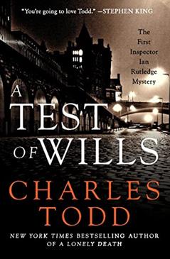 A Test of Wills: An Intricately Plotted Post-World War I British Procedural Mystery (Inspector Ian Rutledge Mysteries, 1), written by Charles Todd