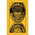 Read Gluttony: A Dictionary for the Indulgent, written by Adams Media