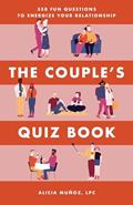 Read The Couple's Quiz Book: 350 Fun Questions to Energize Your Relationship (Relationship Books for Couples), written by Alicia Muñoz
