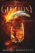 Read Gluttony: A Dark Paranormal Tragedy: Book Four of The Seven Sins Series, written by Marissa Honeycutt