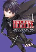 Read Berserk of Gluttony Vol. 1, written by Isshiki Ichika Read Berserk of Gluttony Vol. 1, written by Isshiki Ichika