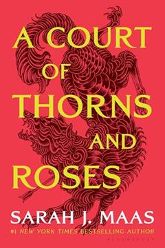 A Court of Thorns and Roses, written by Sarah J. Maas