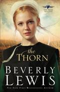 Read The Thorn (The Rose Trilogy, Book 1), written by Beverly Lewis