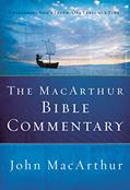 Read The MacArthur Bible Commentary: A Faithful, Focused Commentary on the Whole Bible, written by John MacArthur