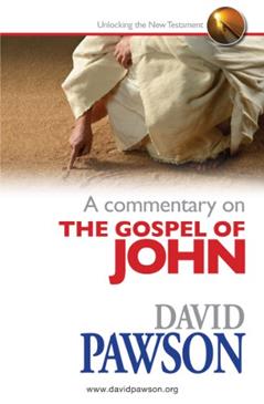 A Commentary on the Gospel of John, written by David Pawson