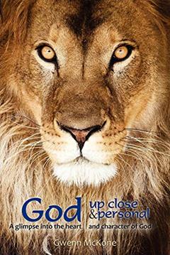 God, Up Close and Personal, written by Gwenn McKone
