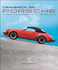 Read Cranswick on Porsche: A modern interpretation of the Porsche story, written by Marc Cranswick