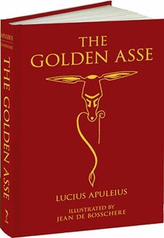 The Golden Asse (Calla Editions), written by Lucius Apuleius