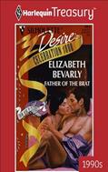 Read Father of the Brat (From Here to Paternity Book 993), written by Elizabeth Bevarly Read Father of the Brat (From Here to Paternity Book 993), written by Elizabeth Bevarly