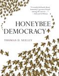 Read Honeybee Democracy, written by Thomas D. Seeley