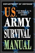 Read U.S. Army Survival Manual: FM 21-76, written by Department of Defense