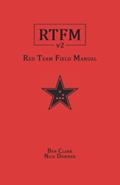 Read RTFM: Red Team Field Manual v2, written by Ben Clark; Nick Downer