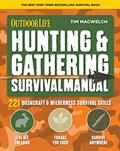 Read Hunting & Gathering Survival Manual: 221 Primitive & Wilderness Survival Skills (Outdoor Life), written by Tim MacWelch