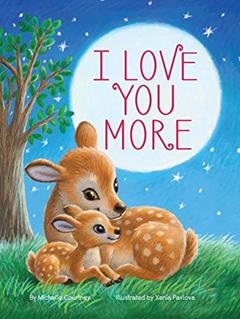 I Love You More - Children's Padded Board Book, written by Little Hippo Books