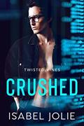 Read Crushed (Twisted Vines), written by Isabel Jolie