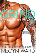 Read Grind (One Night Series Book 2), written by Megyn Ward
