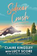Read Sidecar Crush, written by Claire Kingsley; Lucy Score