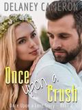 Read Once Upon a Crush: A Sweet Friends-to-Lovers Office Romance (Once Upon a Love Story Book 2), written by Delaney Cameron