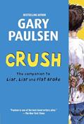 Read Crush: The Theory, Practice and Destructive Properties of Love (Liar Liar), written by Gary Paulsen
