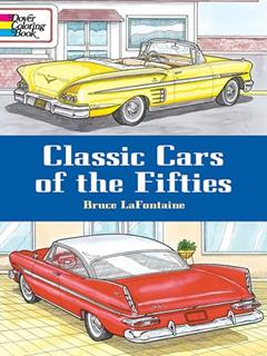 Classic Cars of the Fifties Coloring Book (Dover Planes Trains Automobiles Coloring), written by Bruce LaFontaine