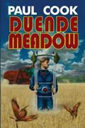 Read Duende Meadow, written by Paul Cook
