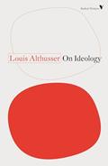 Read On Ideology, written by Louis Althusser