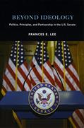 Read Beyond Ideology: Politics, Principles, and Partisanship in the U. S. Senate, written by Frances E. Lee
