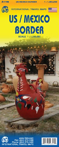 1. US/Mexico Border Travel Reference Map 1:1,390,000, written by ITMB Canada