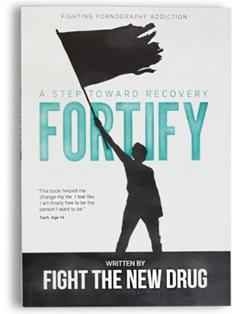 Fortify: A Step Toward Recovery, written by Fight the New Drug