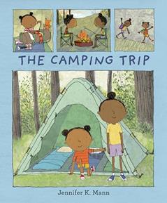 The Camping Trip, written by Jennifer K. Mann