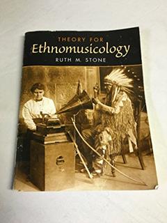Theory for Ethnomusicology, written by Ruth Stone