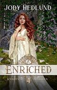 Read Enriched: A Sweet Medieval Romance (Knights of Brethren Book 4), written by Jody Hedlund