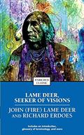 Read Lame Deer, Seeker of Visions (Enriched Classics), written by Richard Erdoes; John (Fire) Lame Deer