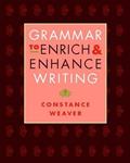 Read Grammar to Enrich and Enhance Writing, written by Constance Weaver; Jonathan Bush Read Grammar to Enrich and Enhance Writing, written by Constance Weaver; Jonathan Bush