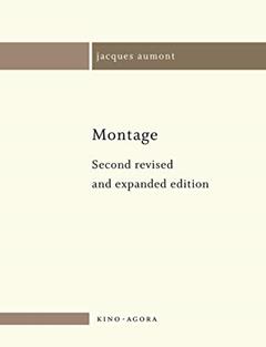Montage (Kino-Agora), written by Jacques Aumont