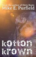 Read Kotton Krown, written by Mike Purfield
