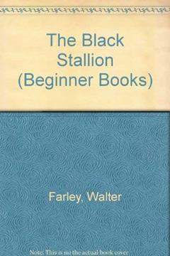 BLACK STALLION BEGR BK (Beginner Books), written by Walter Farley