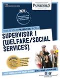 Read Supervisor I (Welfare/Social Services) (C-1803): Passbooks Study Guide (1803) (Career Examination Series), written by National Learning Corporation