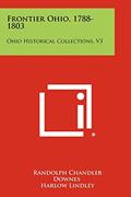 Read Frontier Ohio, 1788-1803: Ohio Historical Collections, V3, written by Randolph Chandler Downes